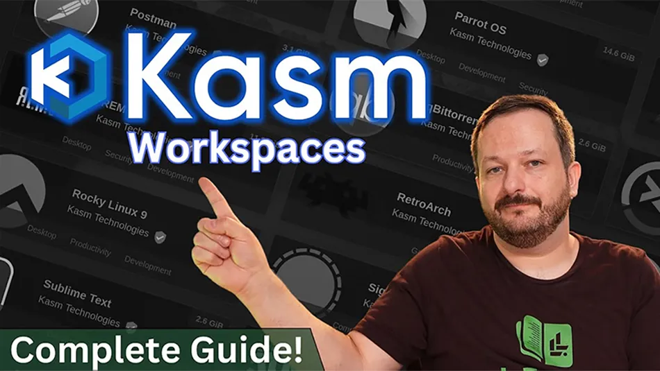 Kasm Workspaces Essential Getting Started Guide